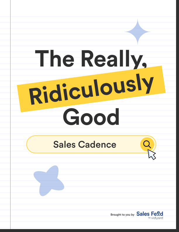The Really, Ridiculously Good Sales Cadence