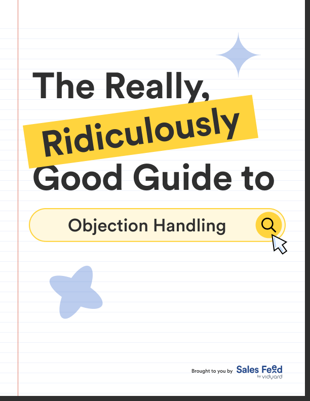 The Really, Ridiculously Good Guide to Objection Handling in B2B Sales