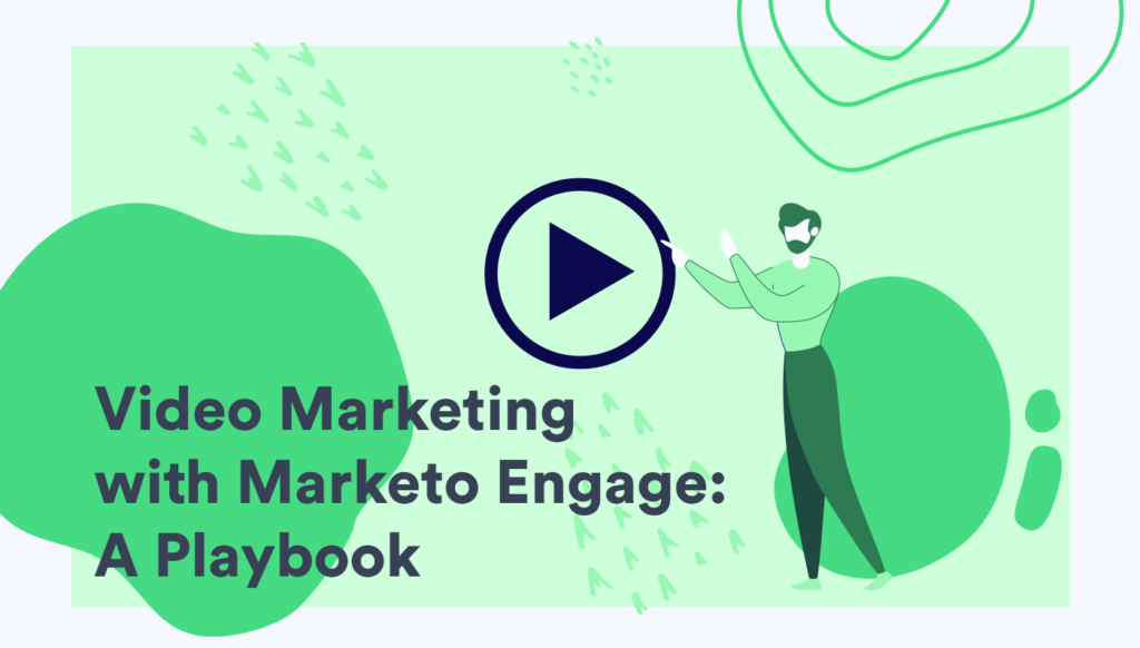 cover image for Video Marketing with Marketo Engage: A Playbook
