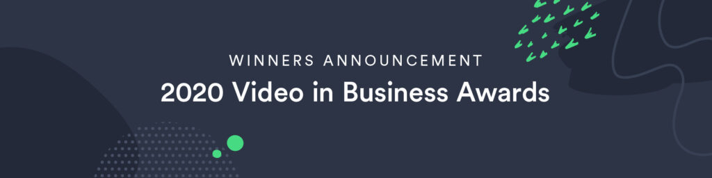 Vidyard Reveals 2020 Video in Business Awards Winners