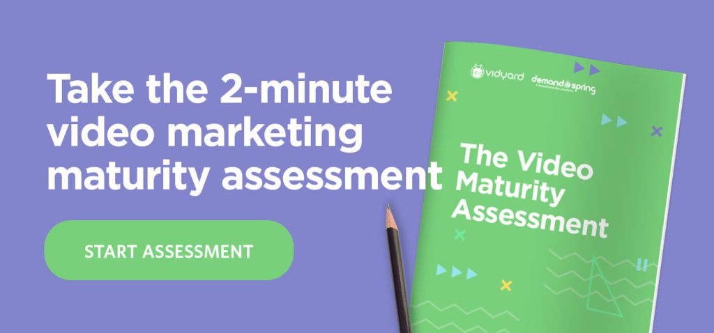 take the video maturity assessment