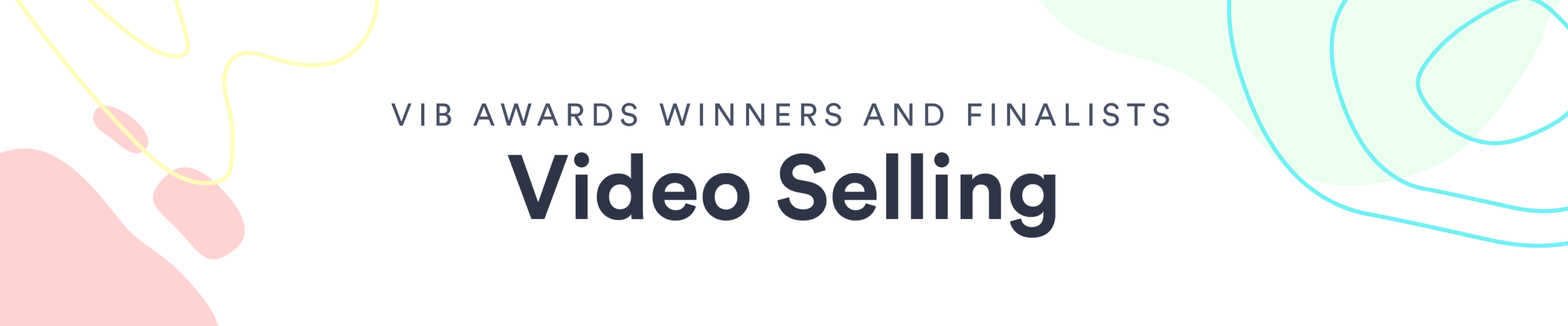 Video in Business Awards: Video in Sales Winners and Finalists