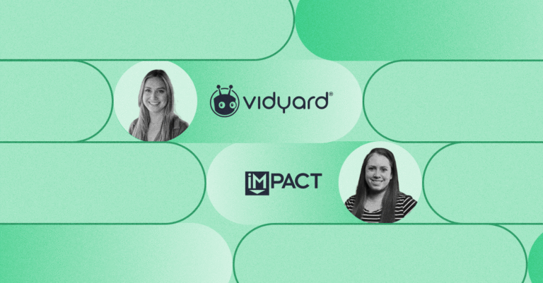 Vidyard + Impact: Close more deals in 2026